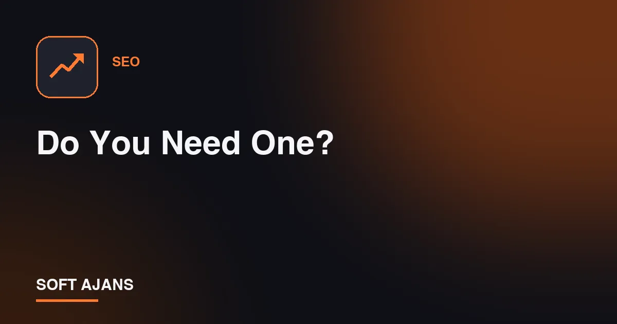 Do You Need One?