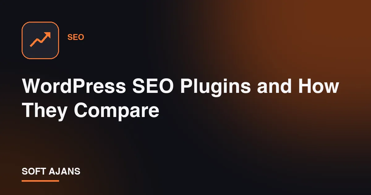 WordPress SEO Plugins and How They Compare