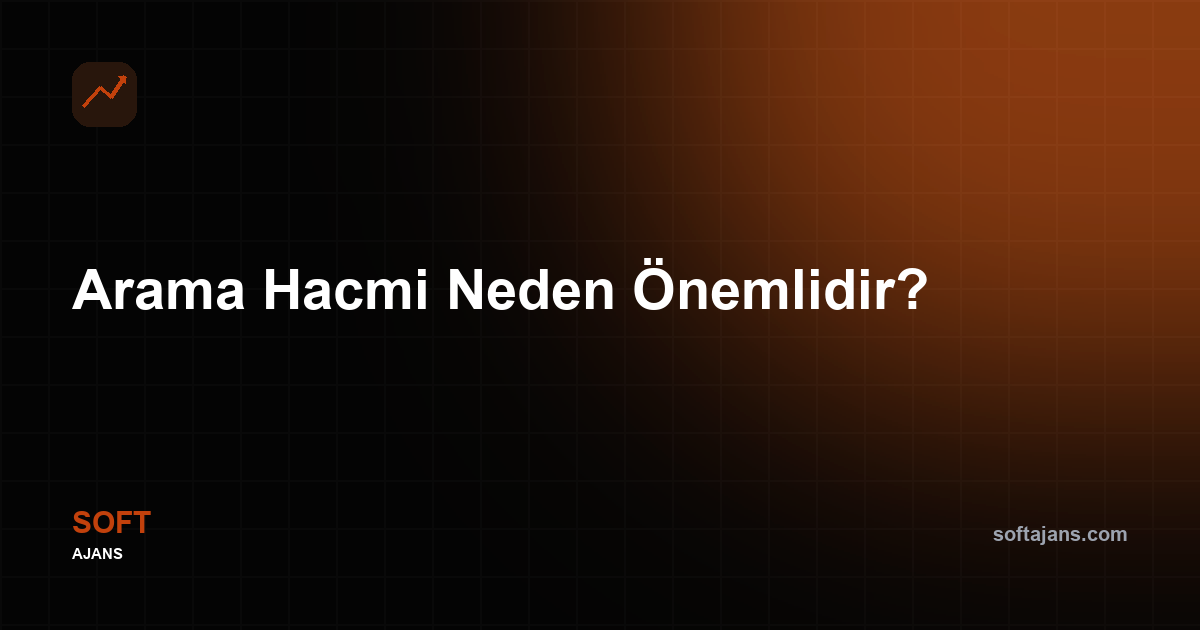 Arama hacmi nedir