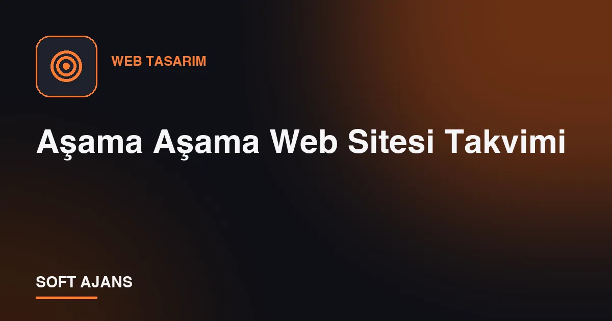 Aşama Aşama Web Sitesi Takvimi Aşama Aşama Web Sitesi Takvimi