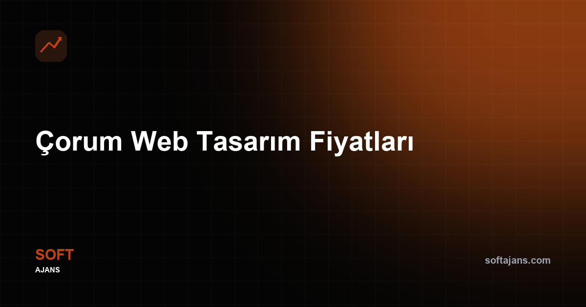 Çorum Web Tasarım Fiyatları