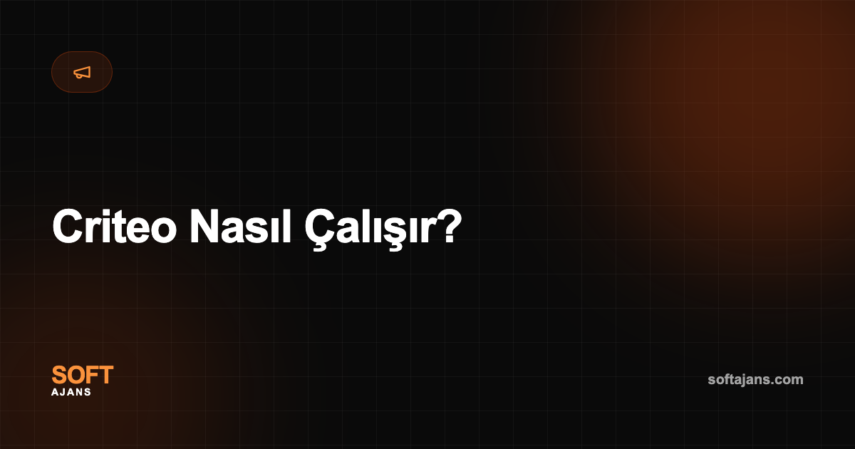 Criteo Nasıl Çalışır?