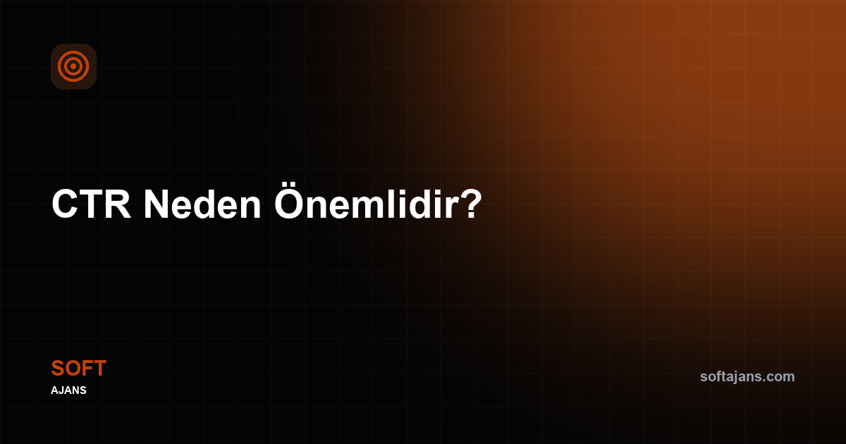 CTR Neden Önemlidir?