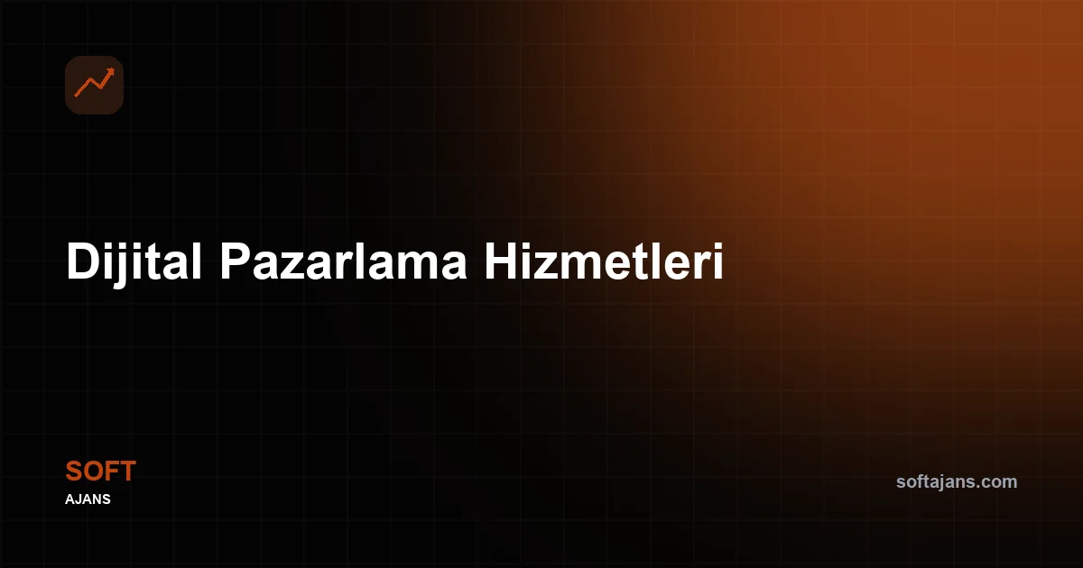 Dijital Pazarlama