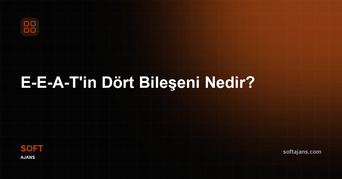 E-E-A-T nedir