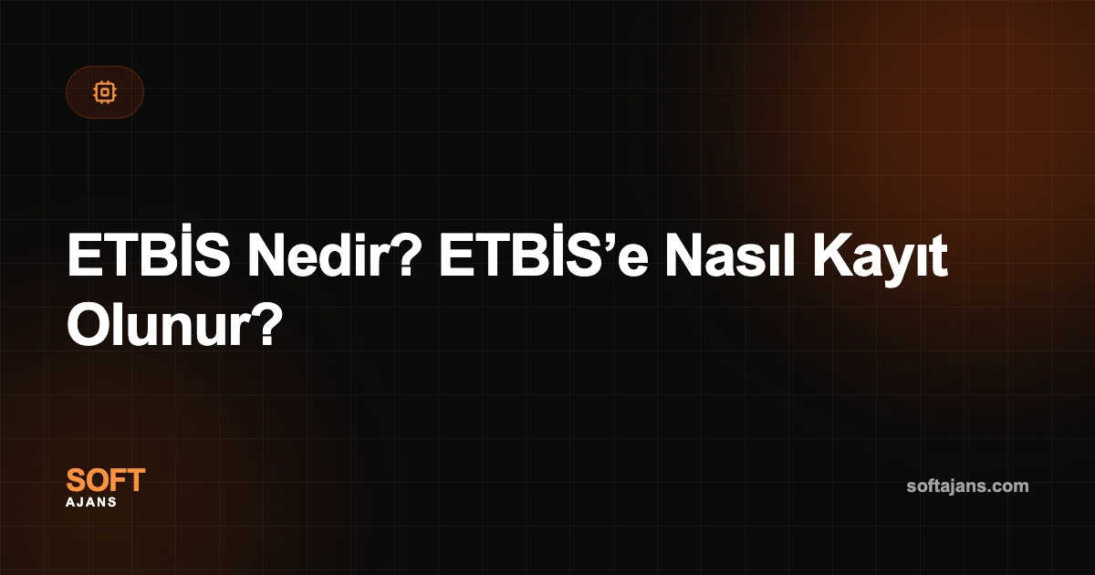 ETBİS Nedir? ETBİS’e Nasıl Kayıt Olunur?