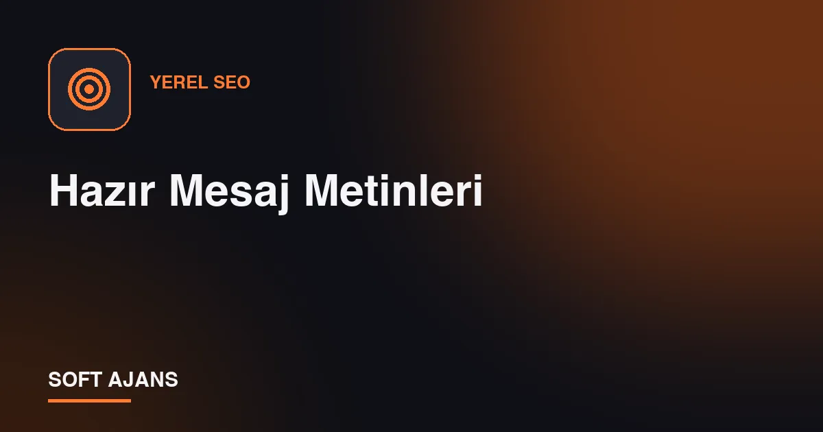 Hazır Mesaj Metinleri