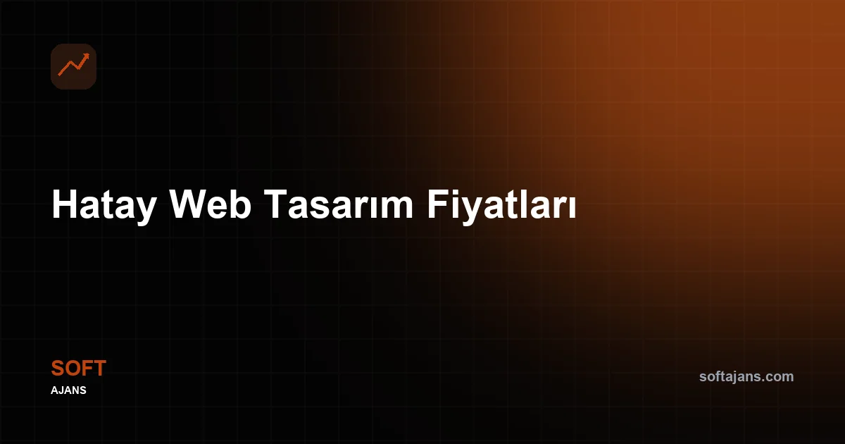 Hatay Web Tasarım Fiyatları