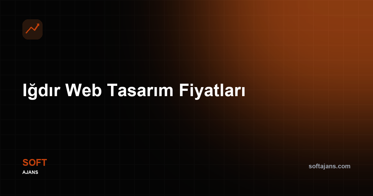 Iğdır Web Tasarım Fiyatları