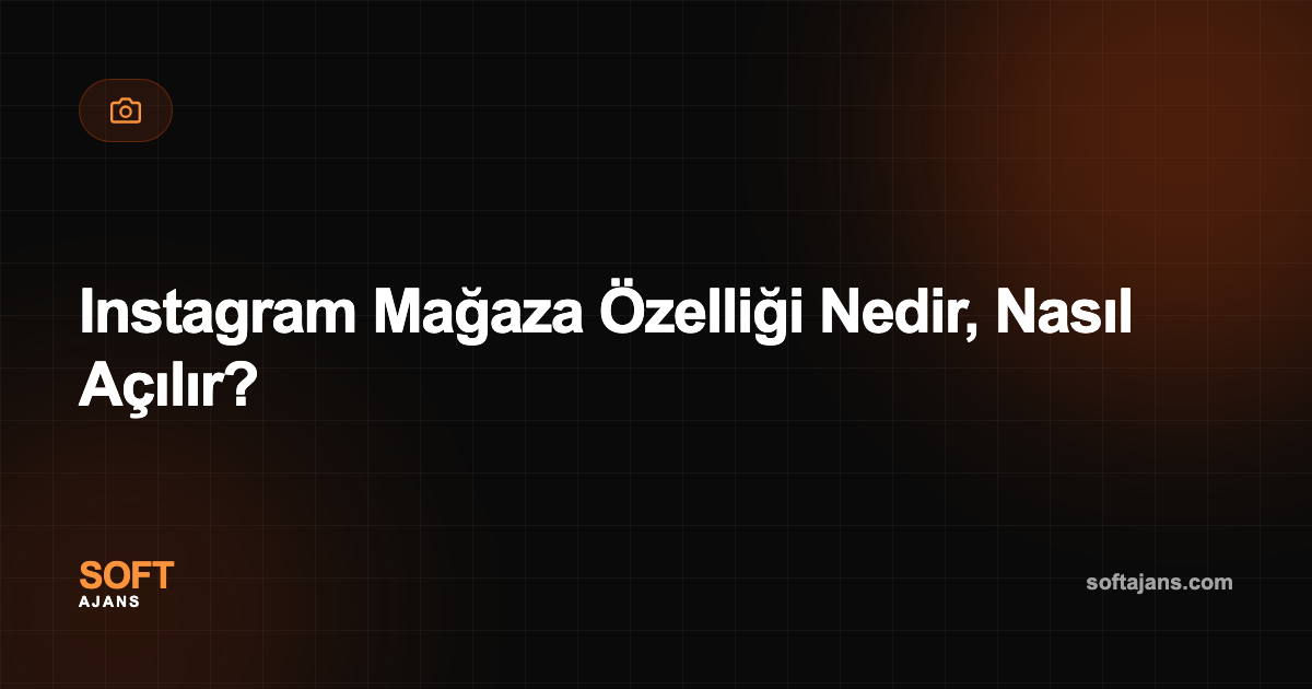 Instagram Mağaza Özelliği Nedir, Nasıl Açılır?