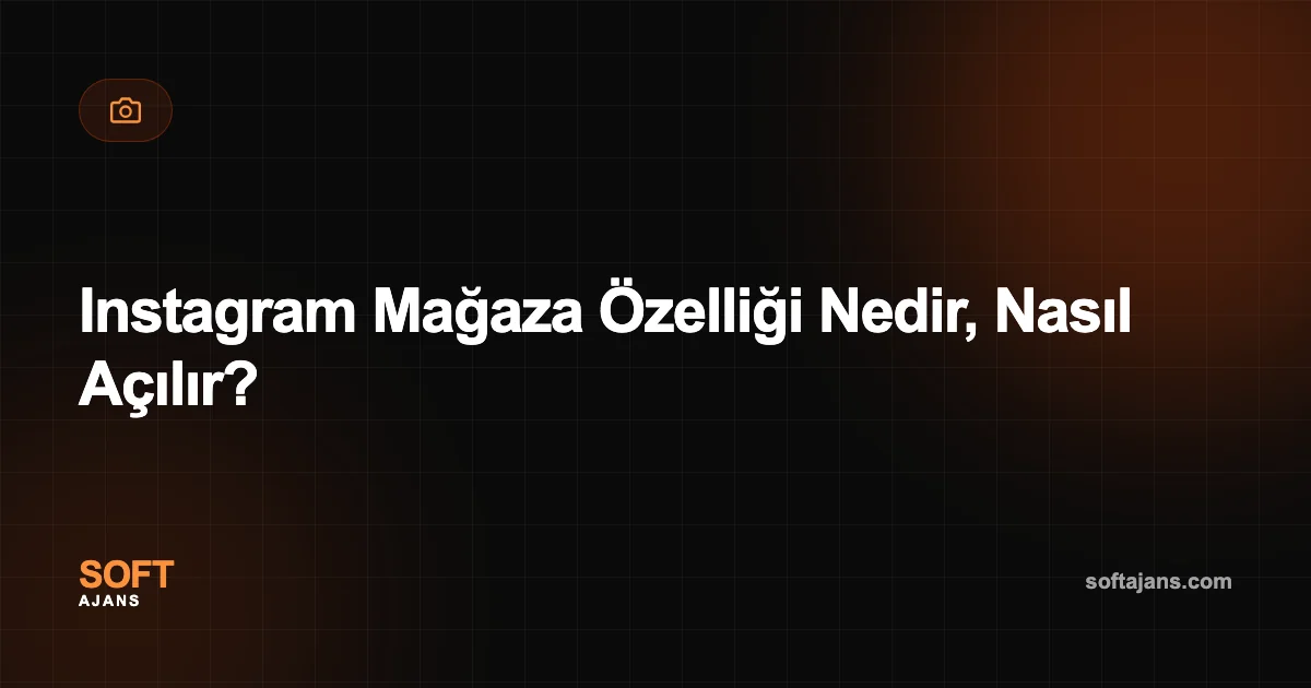 Instagram Mağaza Özelliği Nedir, Nasıl Açılır?