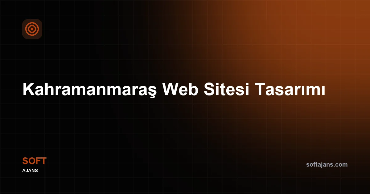 Kahramanmaraş Web Sitesi Tasarımı