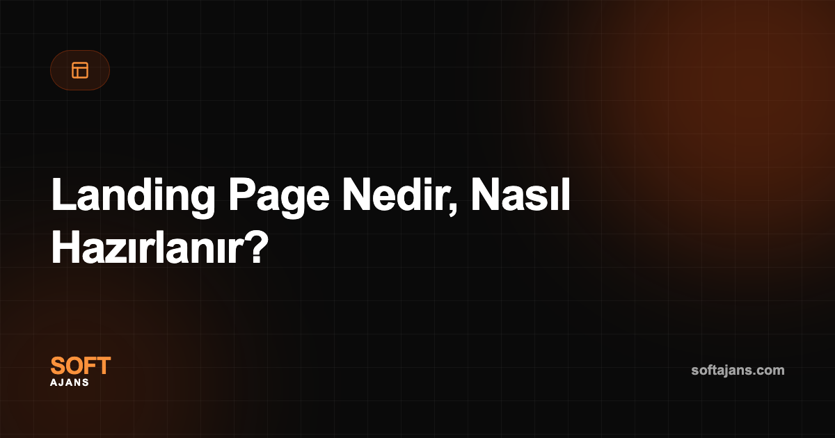 Landing Page Nedir, Nasıl Hazırlanır?
