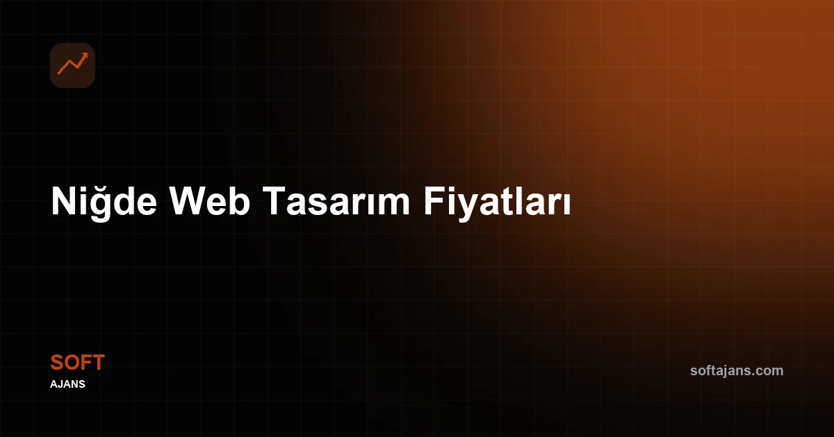 Niğde Web Tasarım Fiyatları