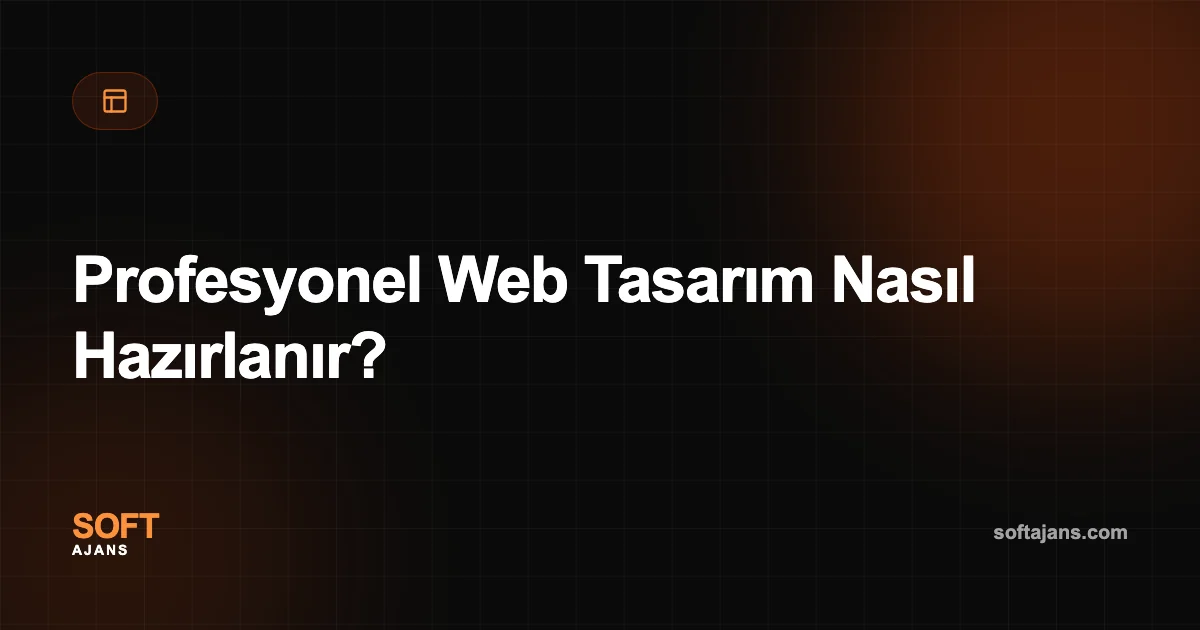 Profesyonel Web Tasarım Nasıl Hazırlanır?