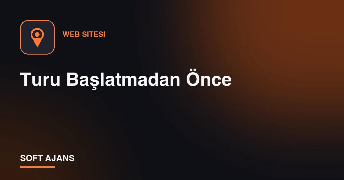 Turu Başlatmadan Önce