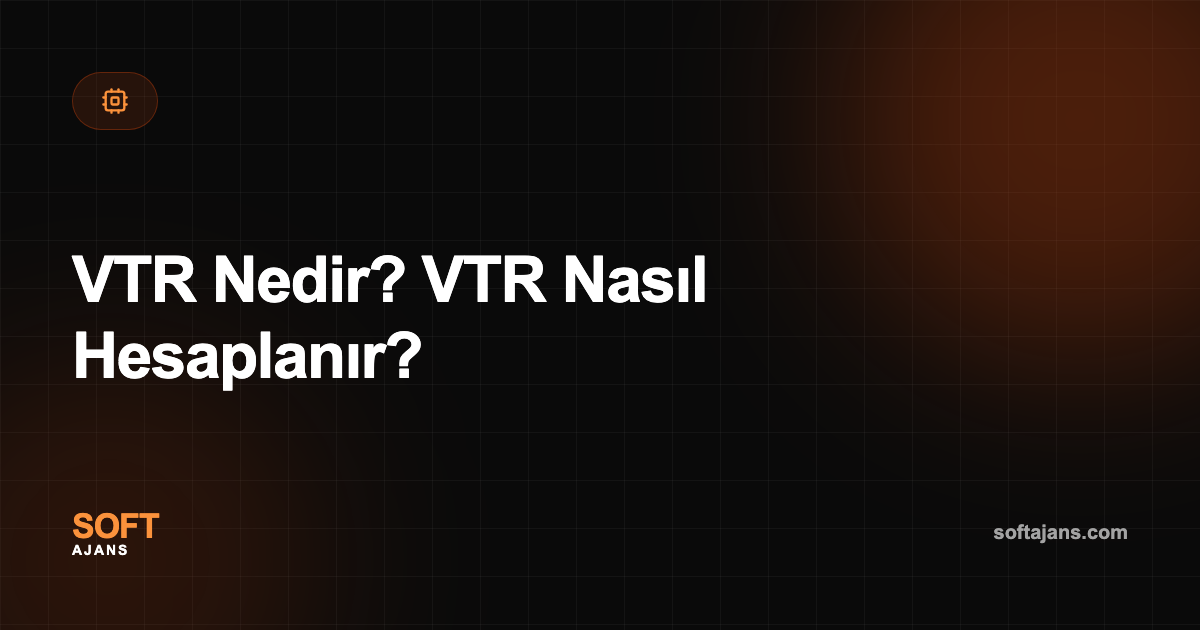 VTR Nedir? VTR Nasıl Hesaplanır?