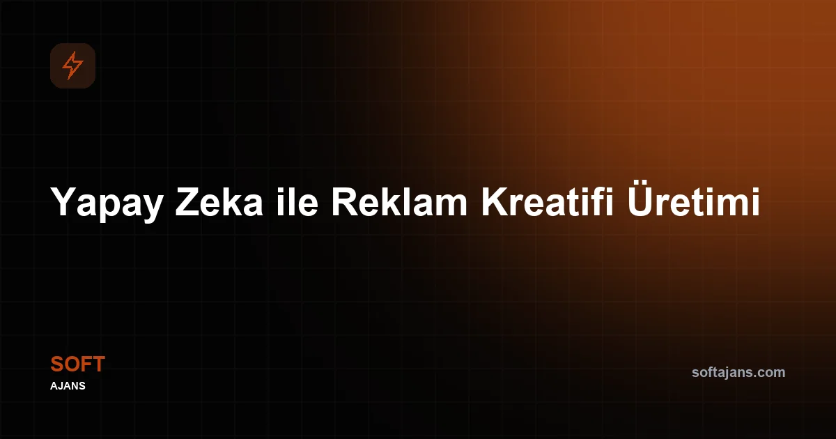 Yapay Zeka ile Reklam Kreatifi Üretimi