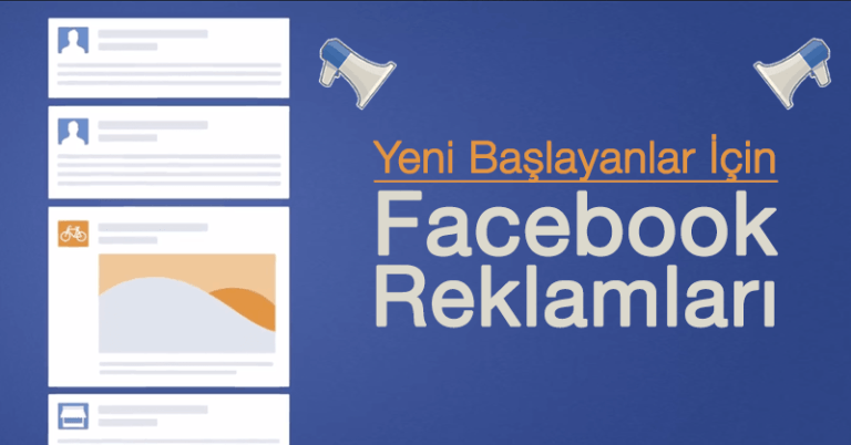 Facebook Reklam Nasıl Verilir? Güncel Reklam Rehberi