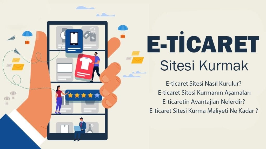 E-Ticaret Web Sitesi Nasıl Kurulur? Adım Adım Rehber