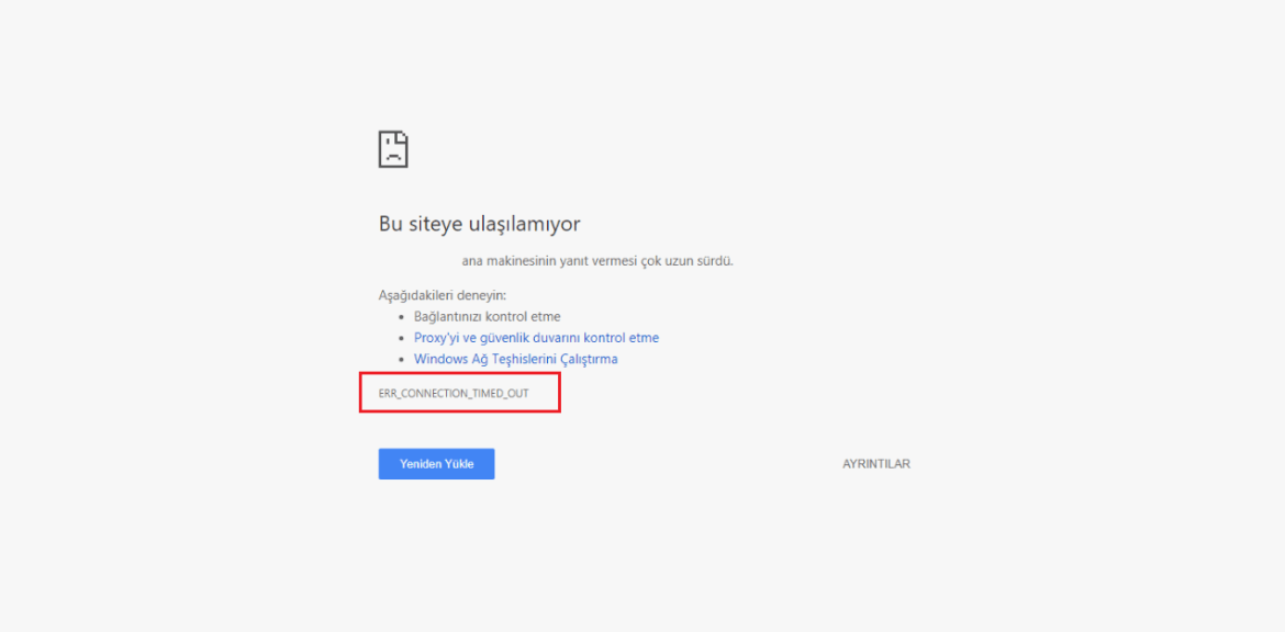 ERR_CONNECTION_TIMED_OUT Hatası Çözümü: İnternet Sorunlarına Karşı Kapsamlı Kılavuz