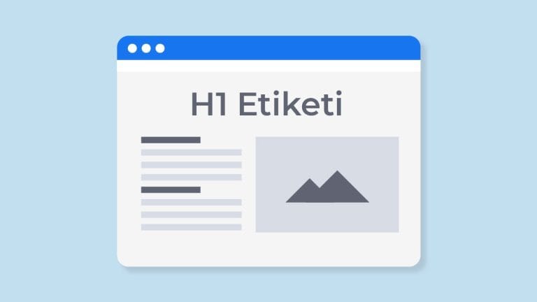 H1 Nedir? H1 Etiketi Nasıl Oluşturulur?