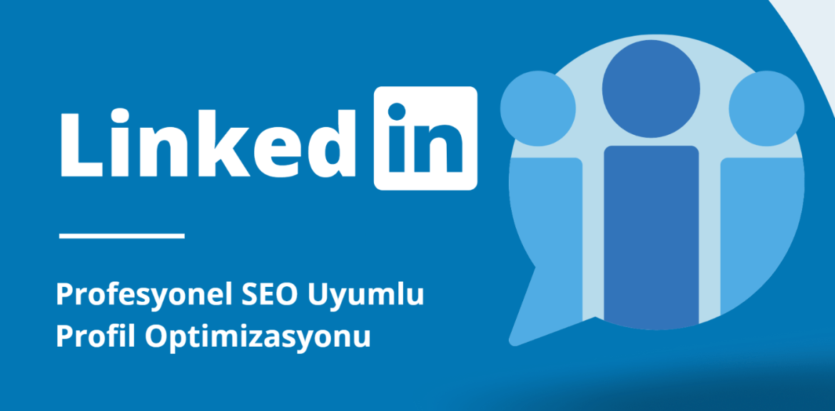 LinkedIN SEO Nasıl Yapılır?